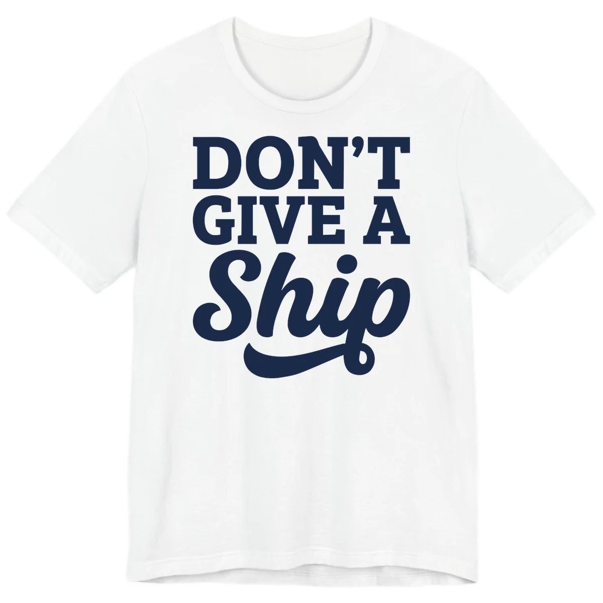 Don't Give a Ship Cruise Pun Premium T-Shirt in White
