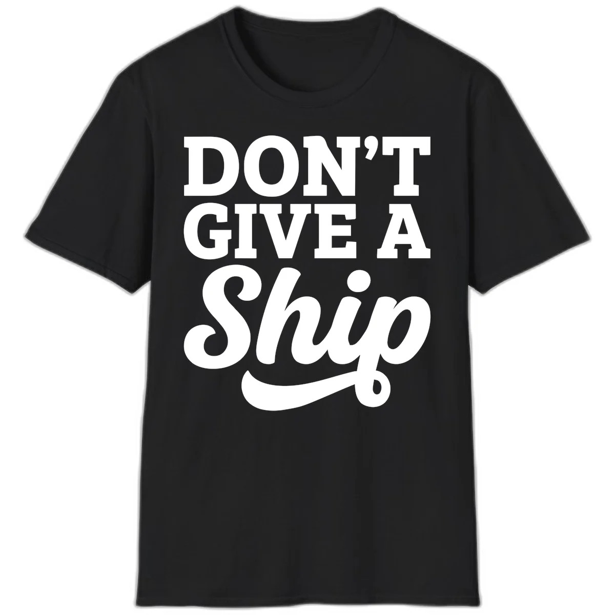 Don't Give a Ship Cruise Pun T-Shirt in Black