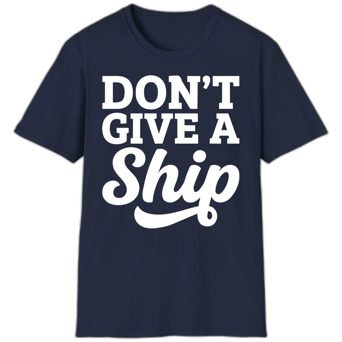 Don't Give a Ship Cruise Pun T-Shirt in Navy