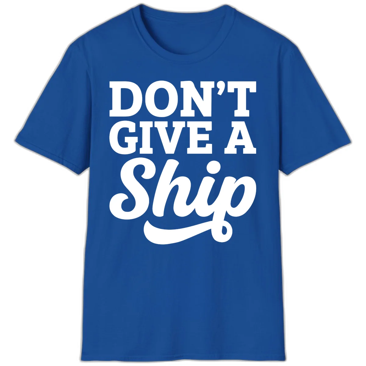 Don't Give a Ship Cruise Pun T-Shirt in Royal