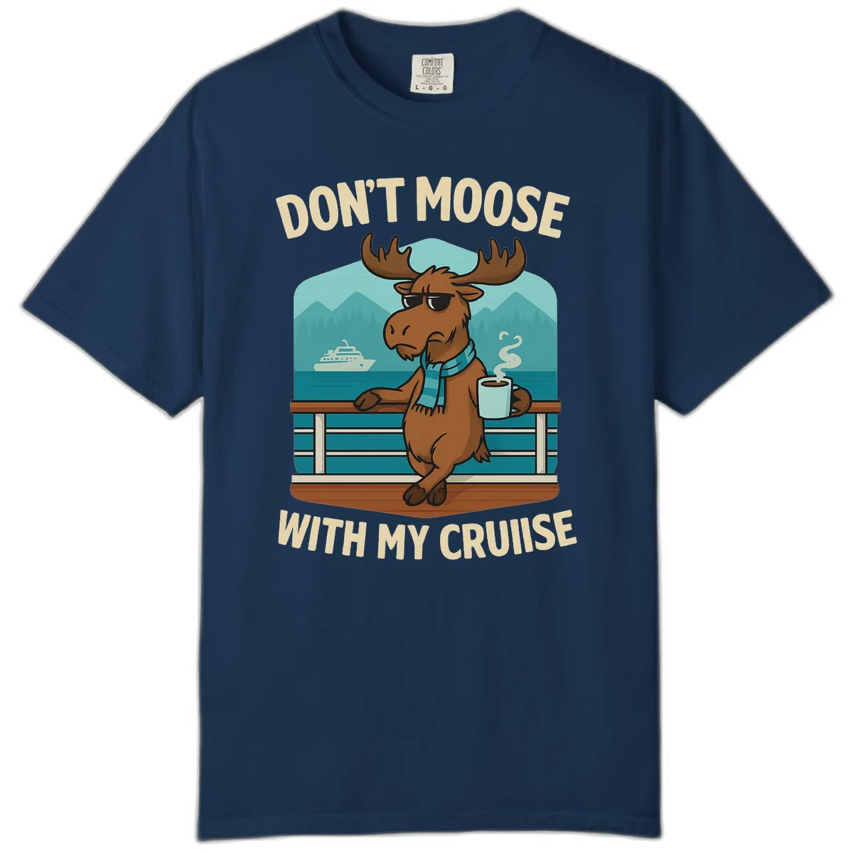 Don't Moose With My Cruise Comfort Color T-Shirt in Navy