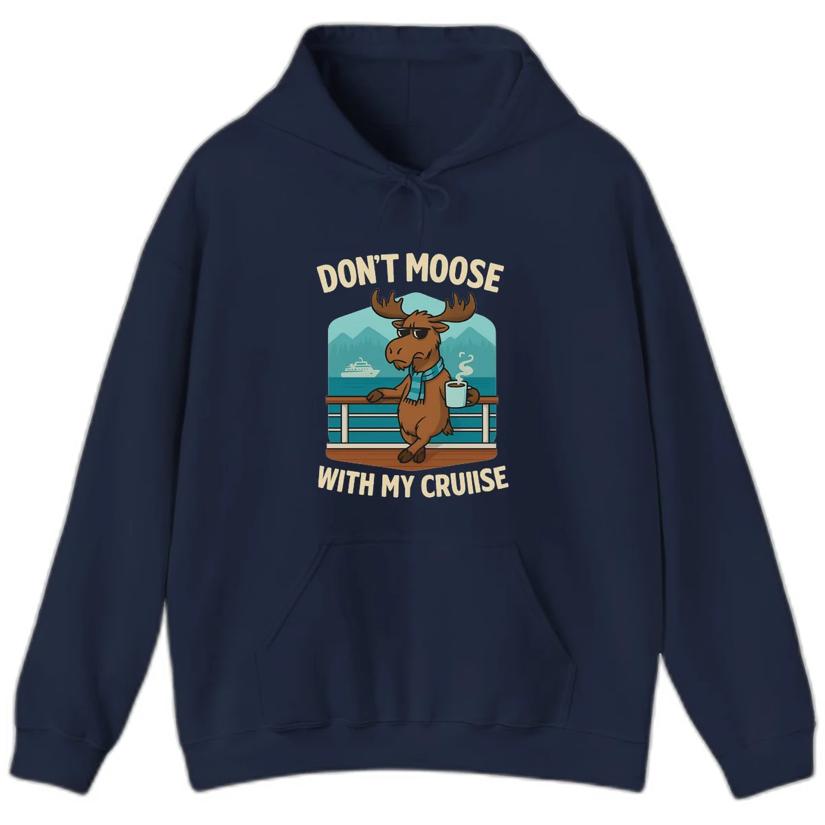 Don't Moose With My Cruise Hoodie in Navy