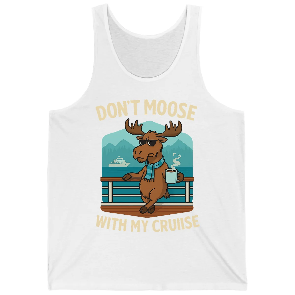 Don't Moose With My Cruise Tank Top in White