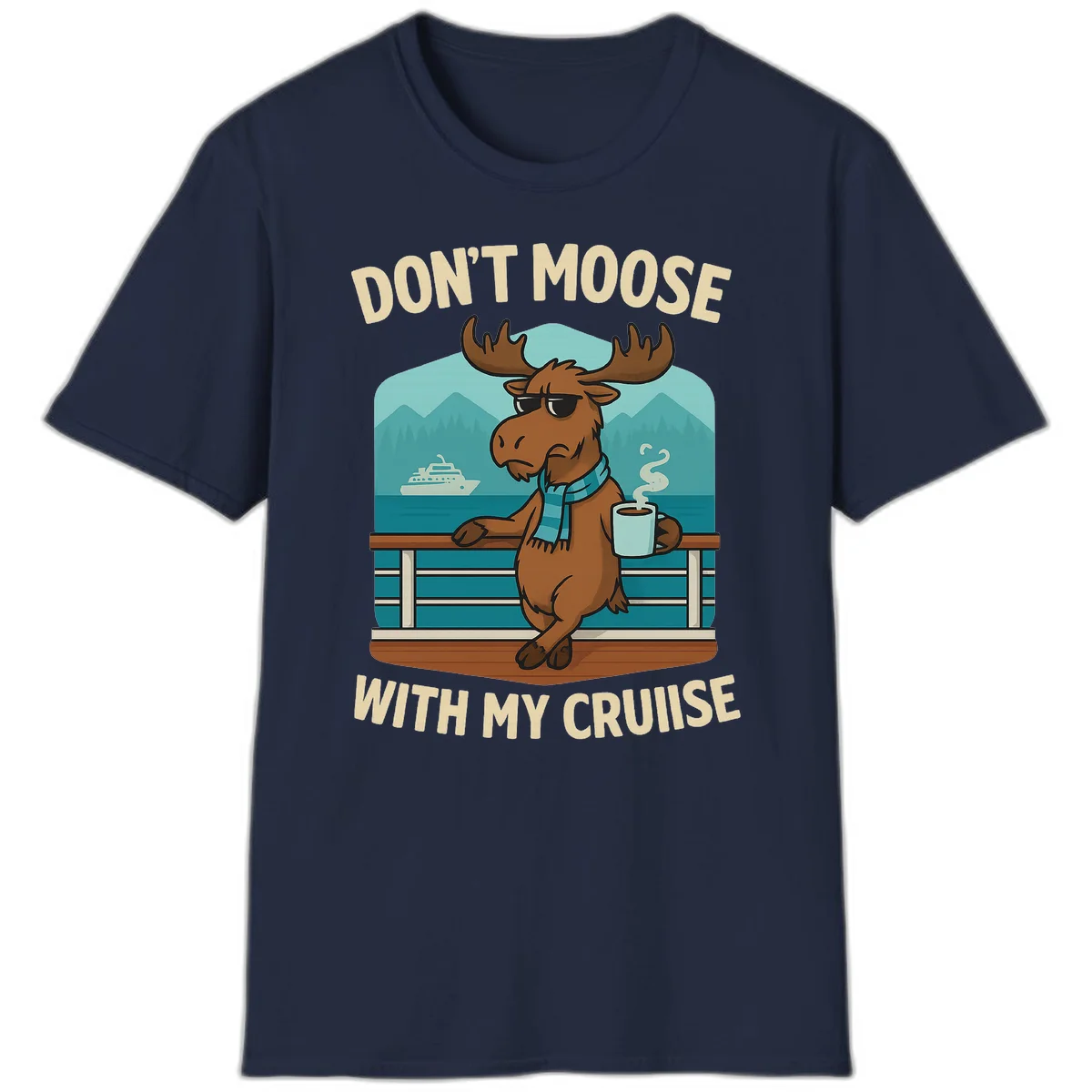 Don't Moose With My Cruise T-Shirt in Navy