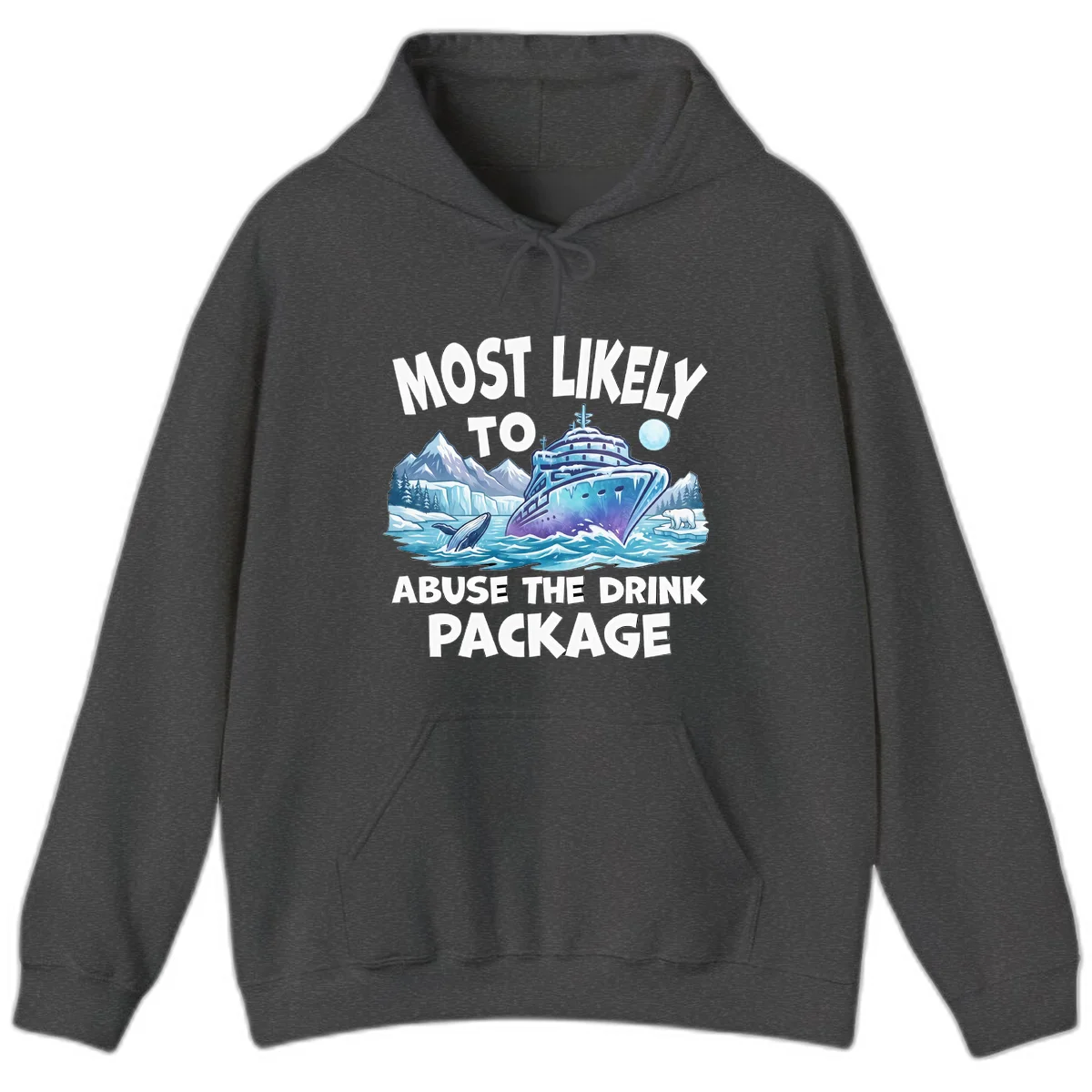 Most Likely To Abuse The Drink Package Hoodie in Dark Heather