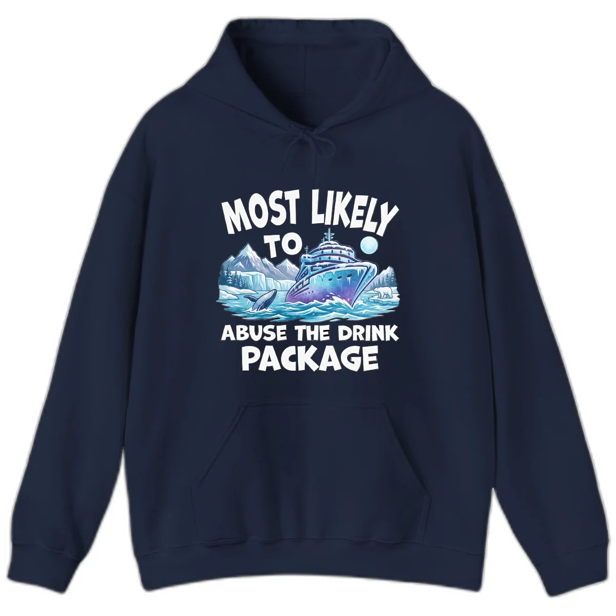 Most Likely To Abuse The Drink Package Hoodie in Navy