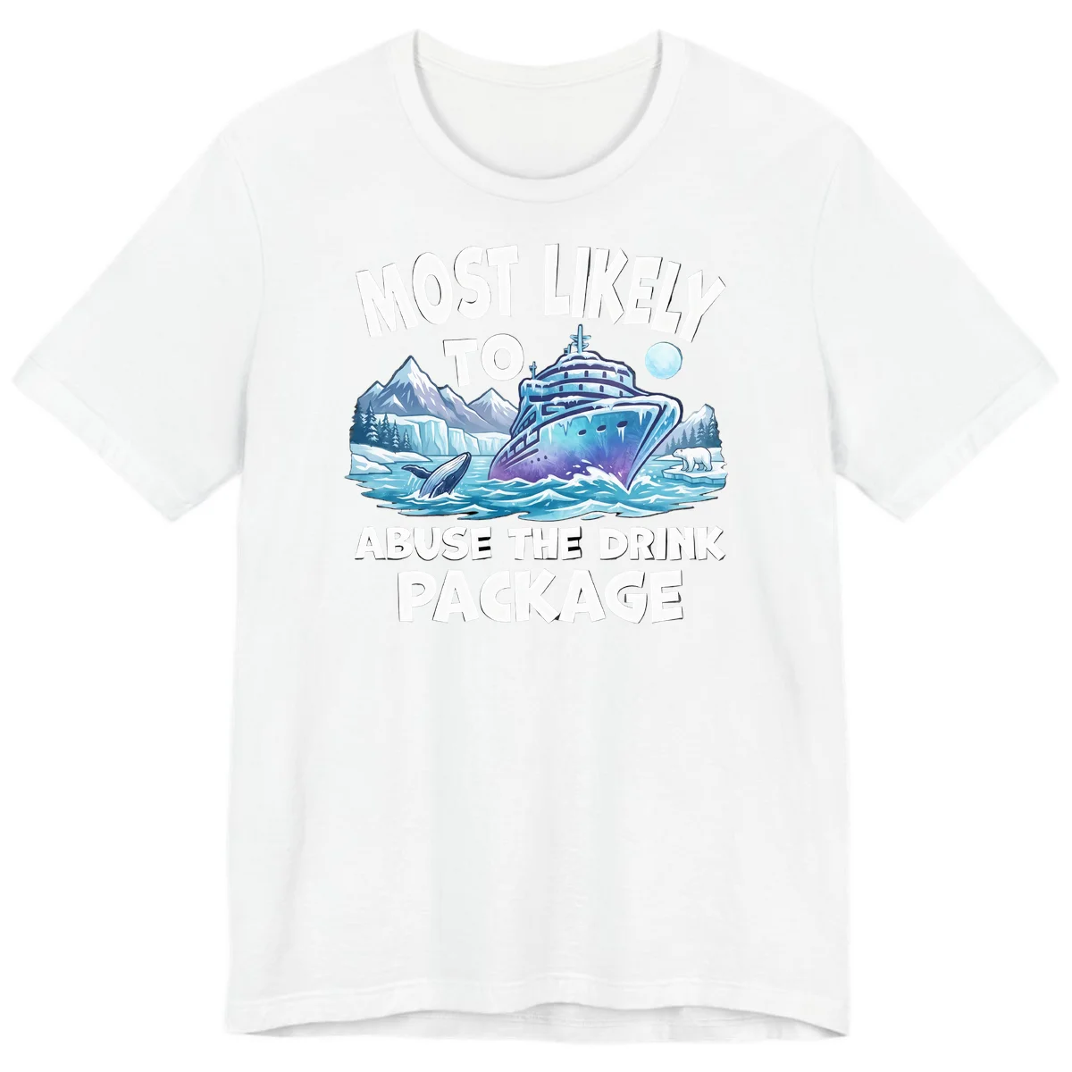 Most Likely To Abuse The Drink Package Premium Tee in White