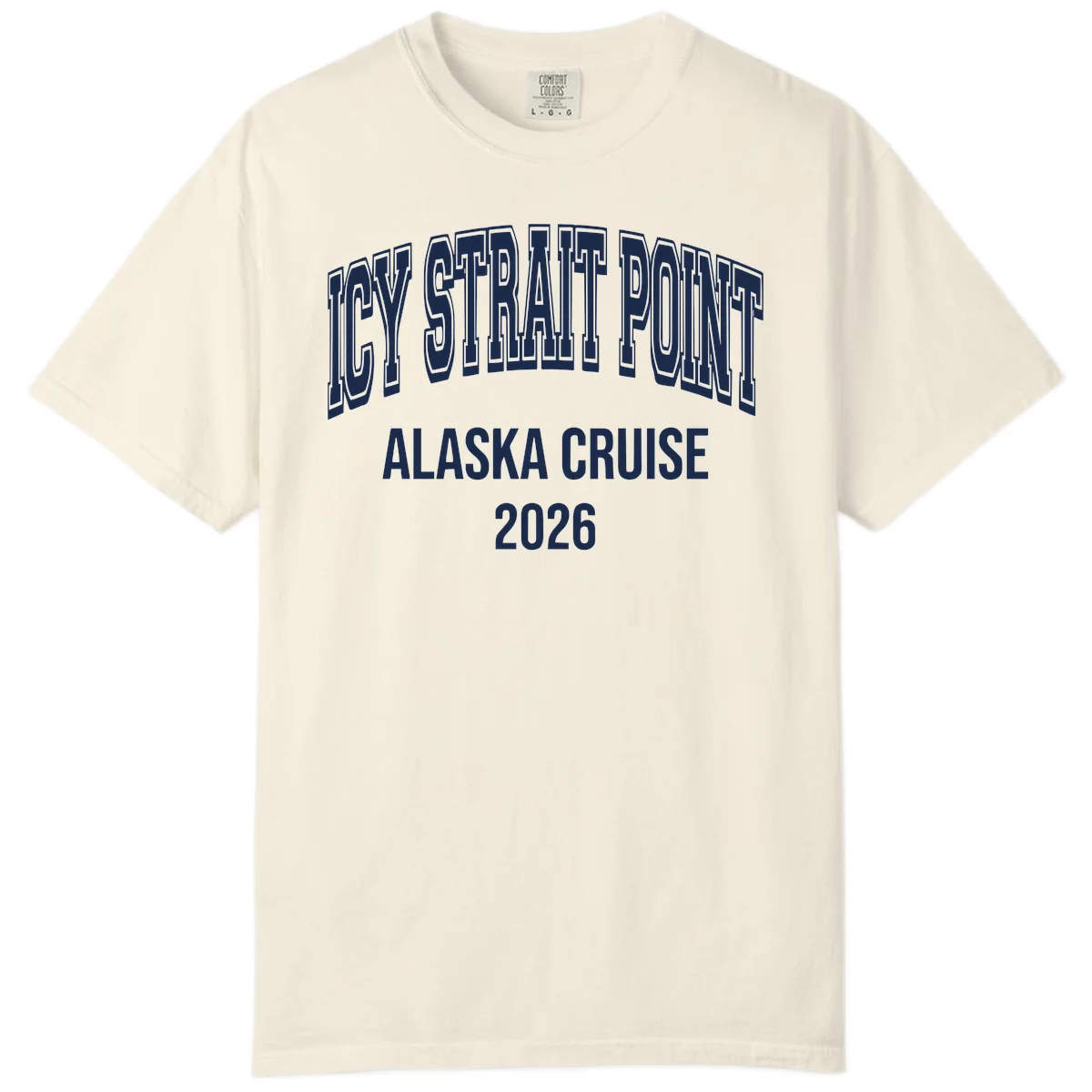 Dry Strait Point Alaska Cruise 2026 Comfort Color in Ivory