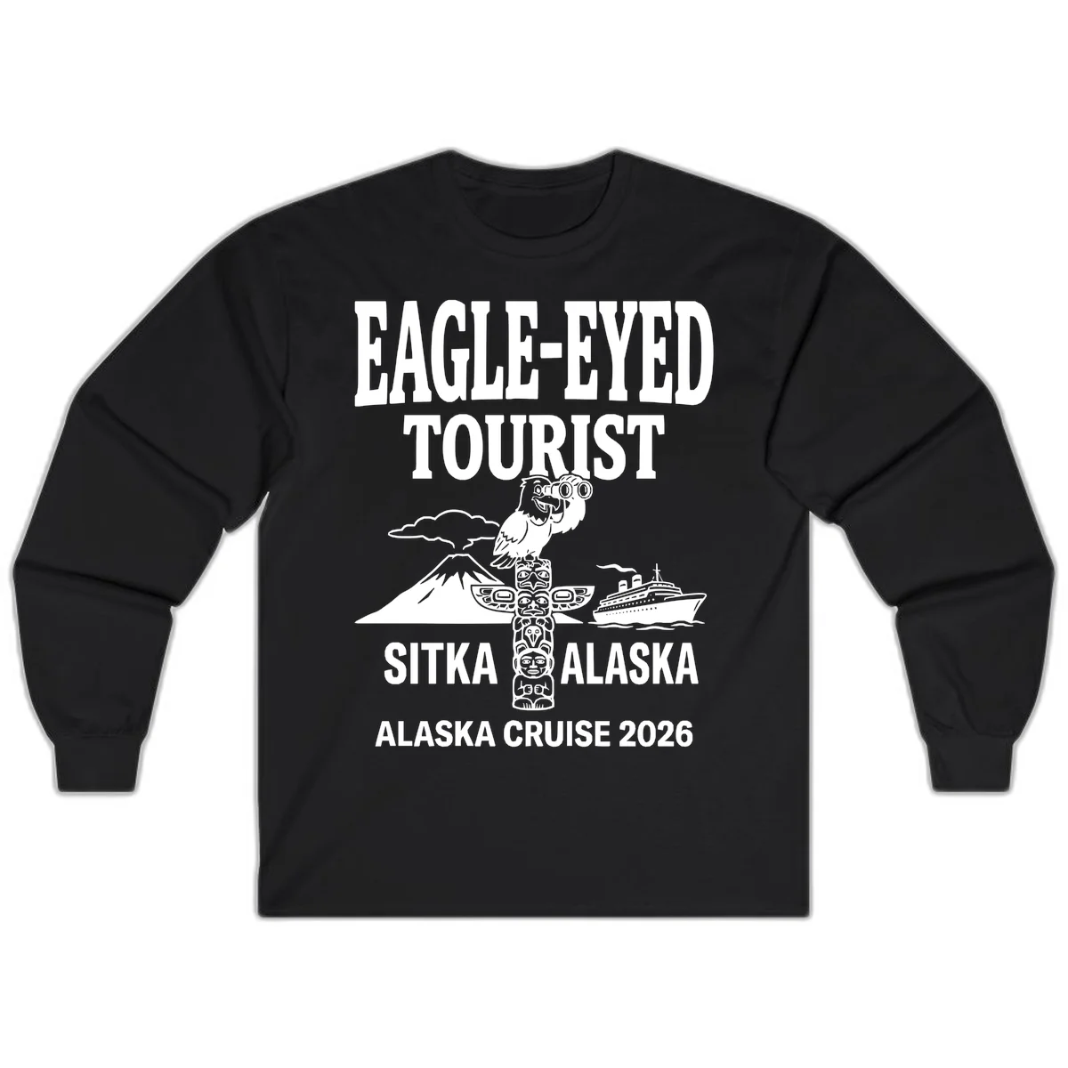 Eagle-Eyed Tourist Sitka Alaska Long Sleeve in Black