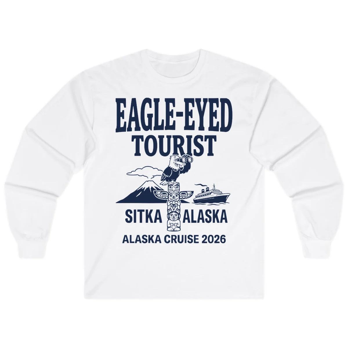 Eagle-Eyed Tourist Sitka Alaska Long Sleeve in White