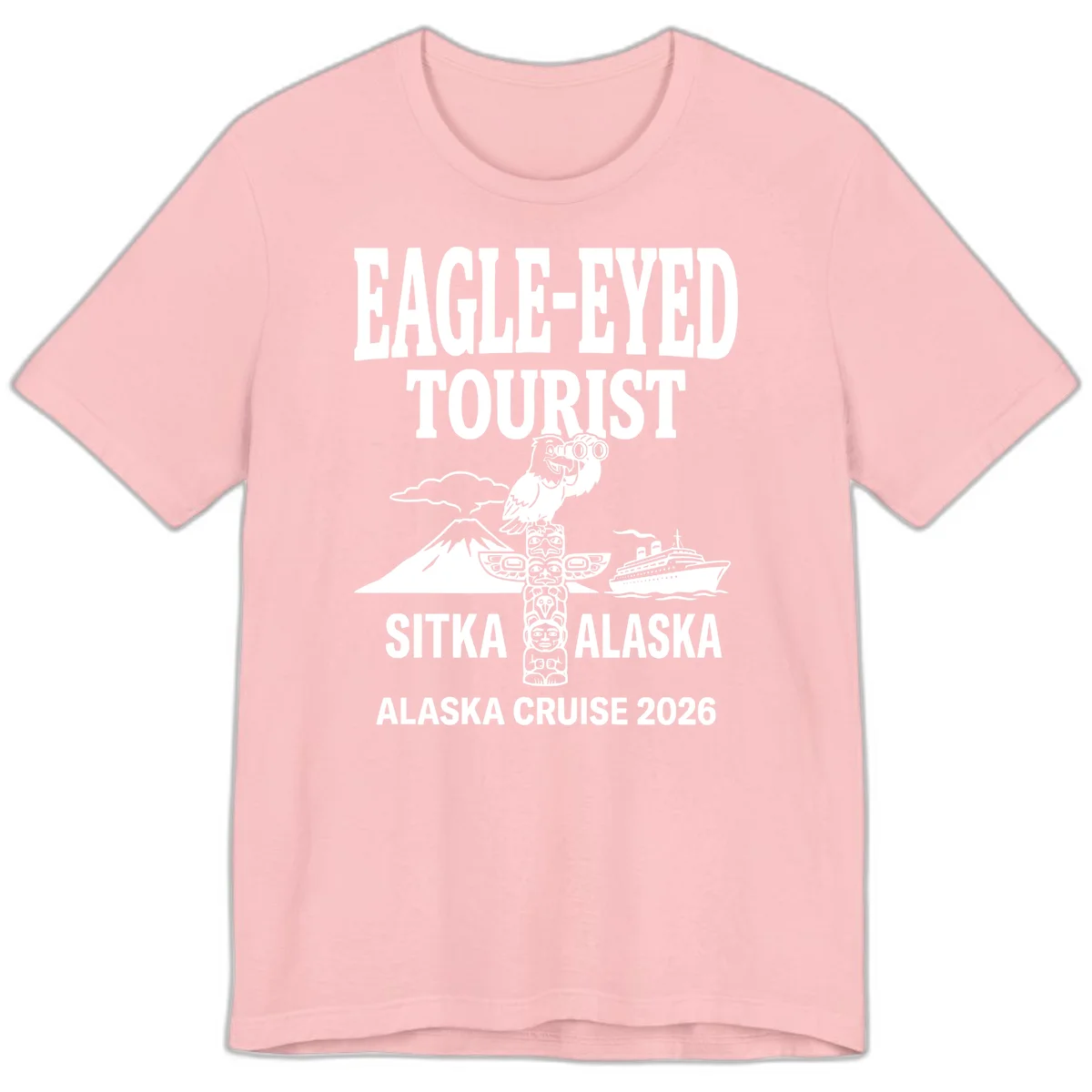 Eagle-Eyed Tourist Sitka Alaska Premium Tee in Pink