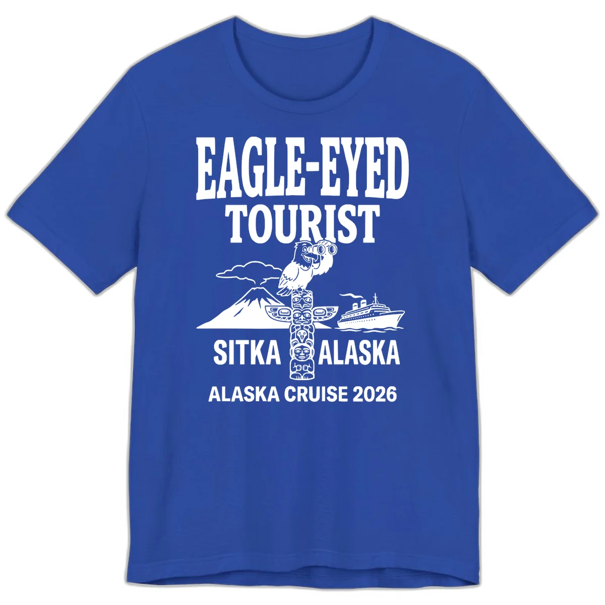 Eagle-Eyed Tourist Sitka Alaska Premium Tee in True Royal