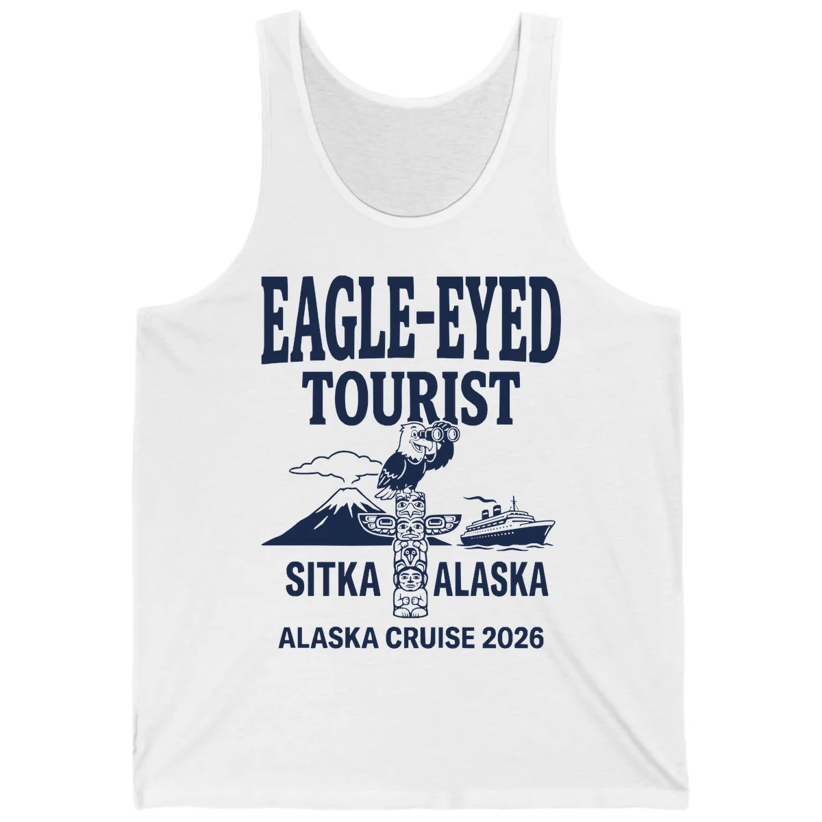 Eagle-Eyed Tourist Sitka Alaska Tank in White