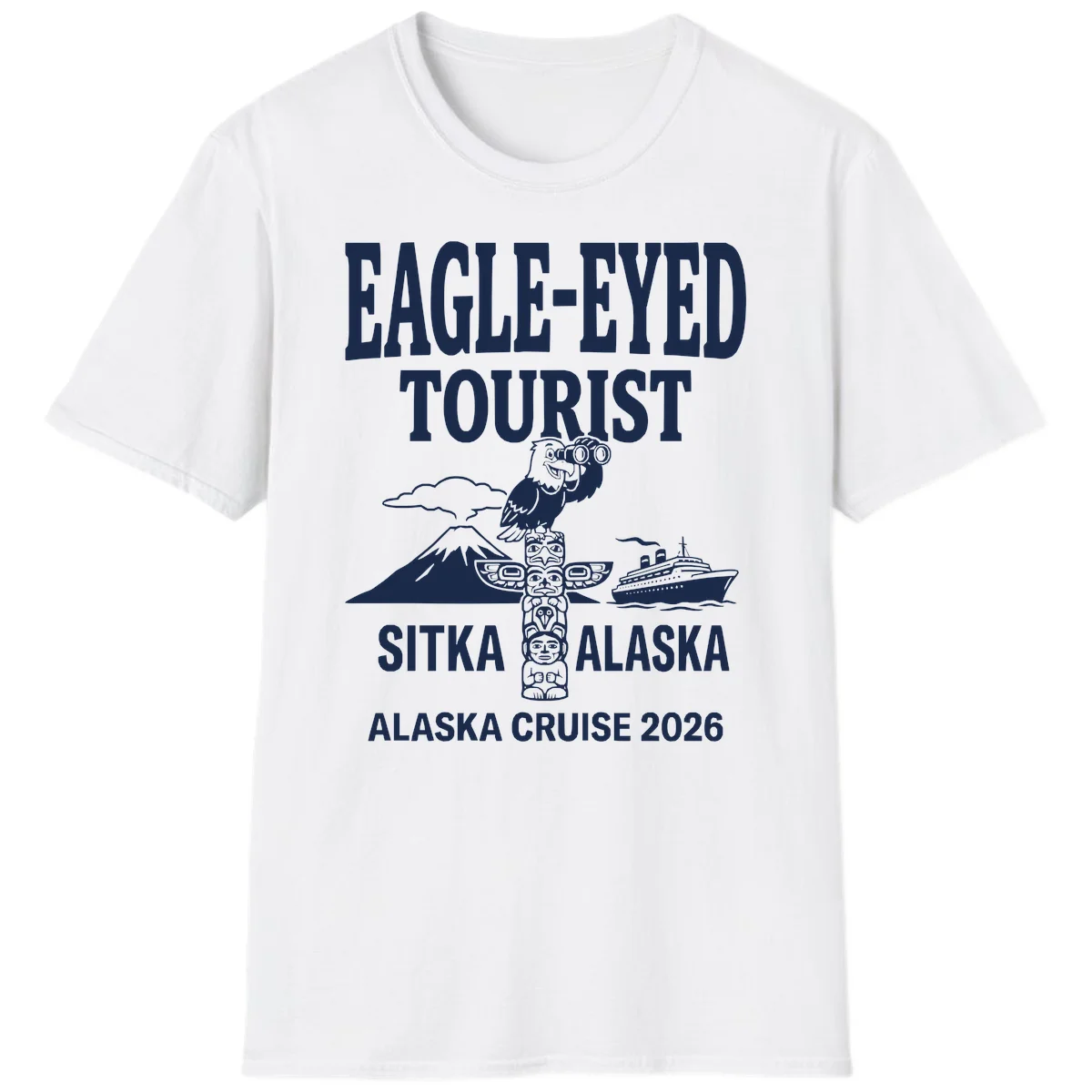 Eagle-Eyed Tourist Sitka Alaska T-Shirt in White