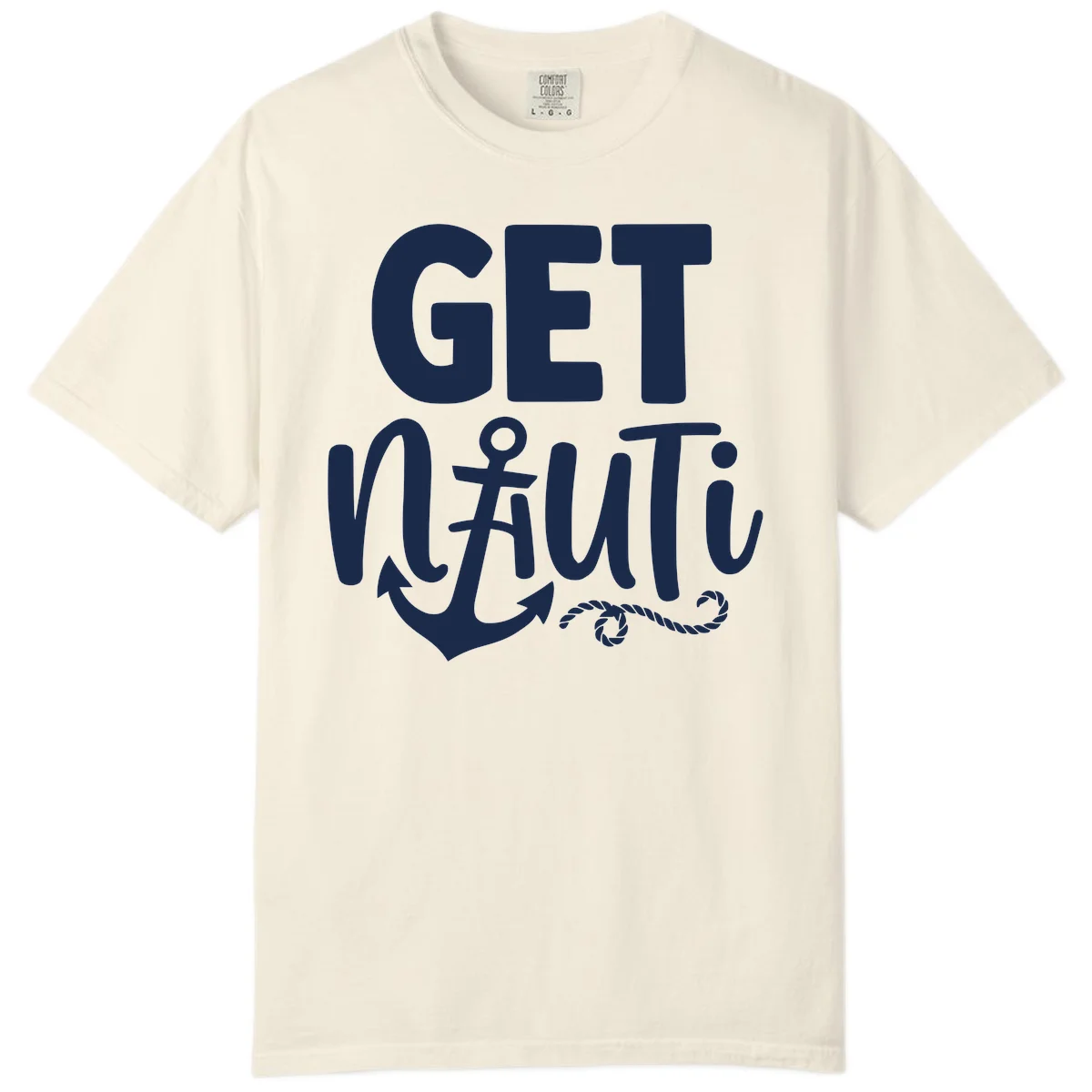 Get Nauti Nautical Pun Comfort Color T-Shirt in Ivory