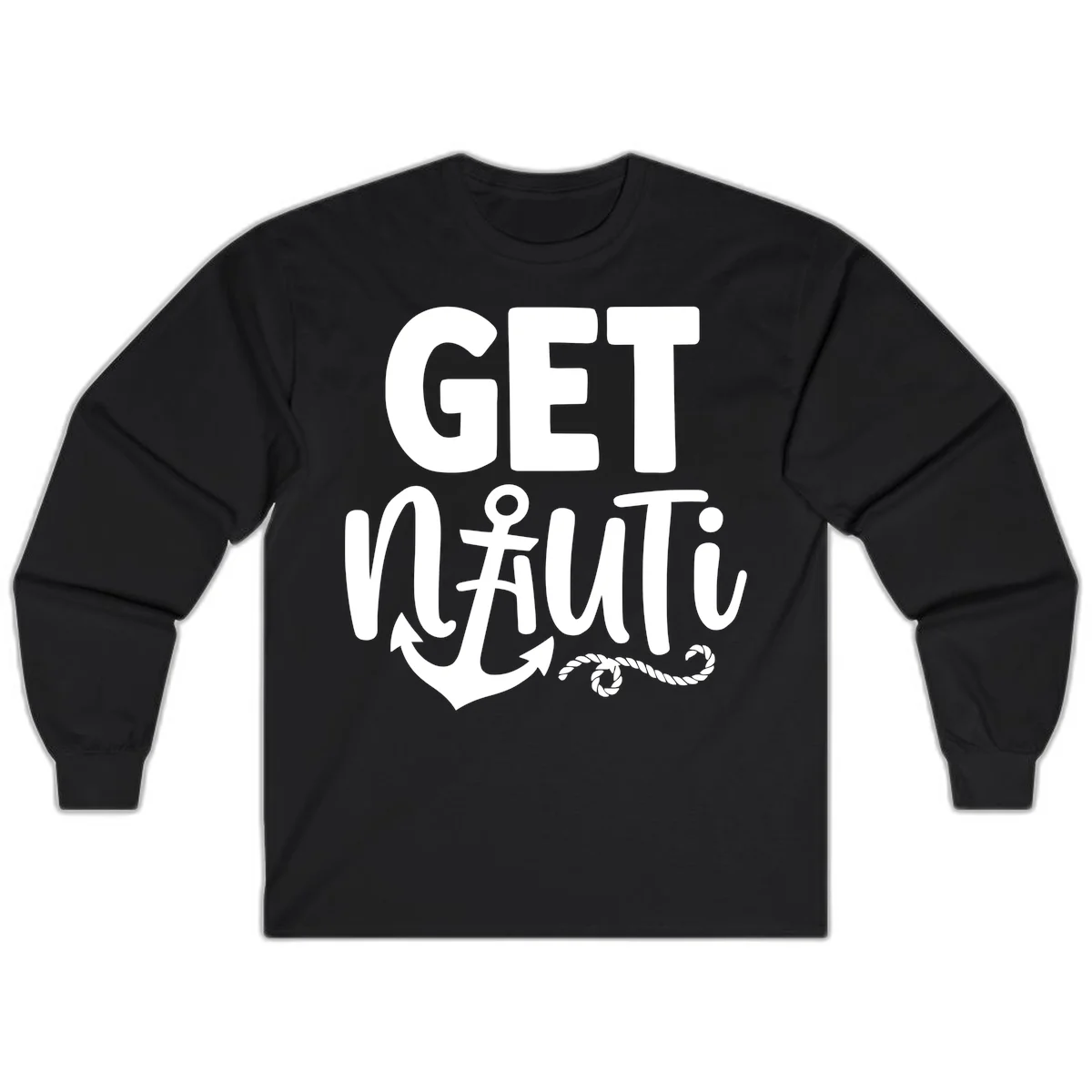 Get Nauti Nautical Pun with Anchor Long Sleeve in Black