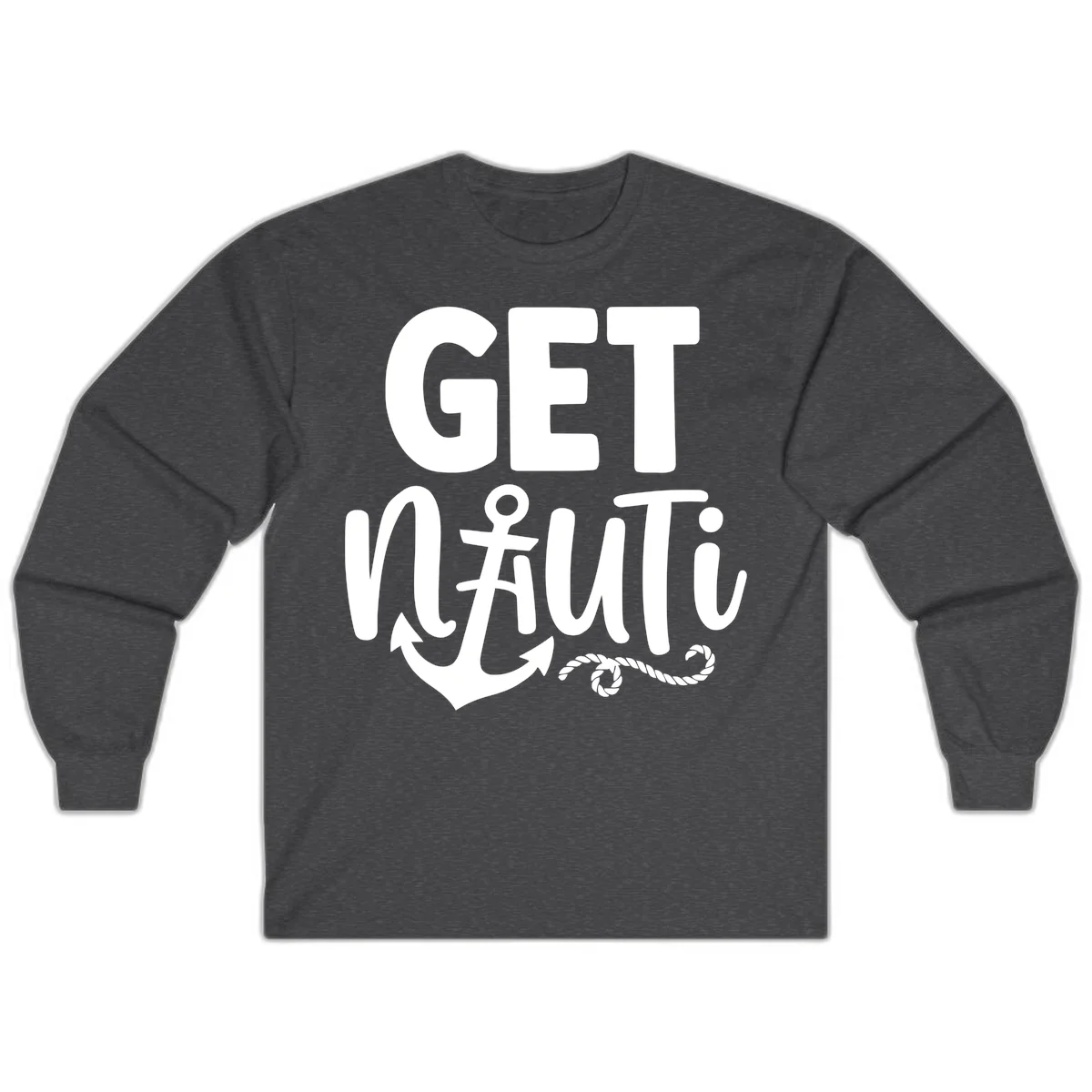 Get Nauti Nautical Pun with Anchor Long Sleeve in Dark Heather