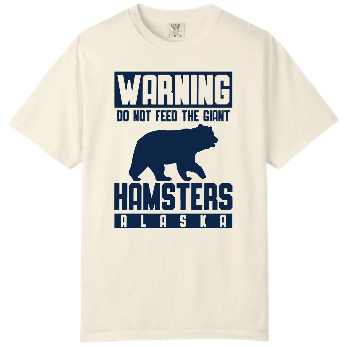 Do Not Feed The Giant Hamsters Alaska Comfort Color in Ivory