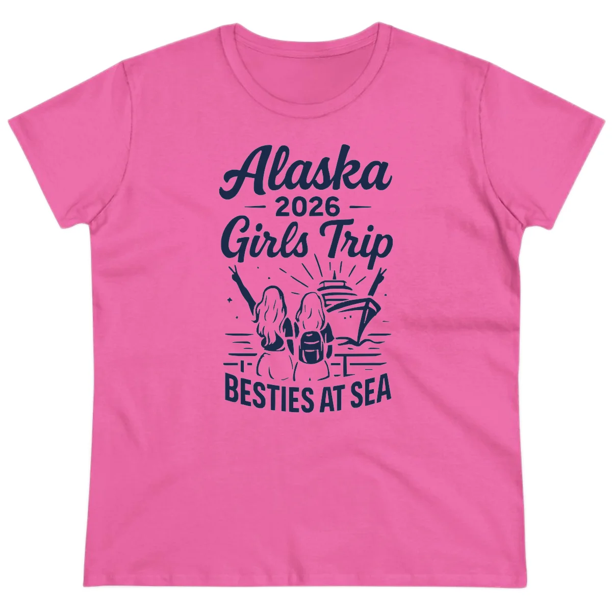 Alaska 2026 Girls Trip Besties At Sea Cruise Ladies Tee in Azalea