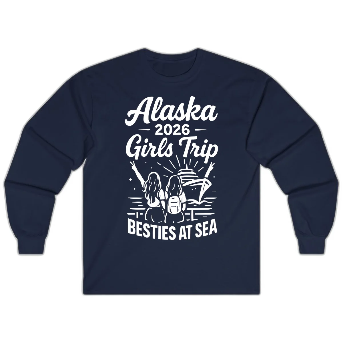 Alaska 2026 Girls Trip Besties At Sea Long Sleeve in Navy