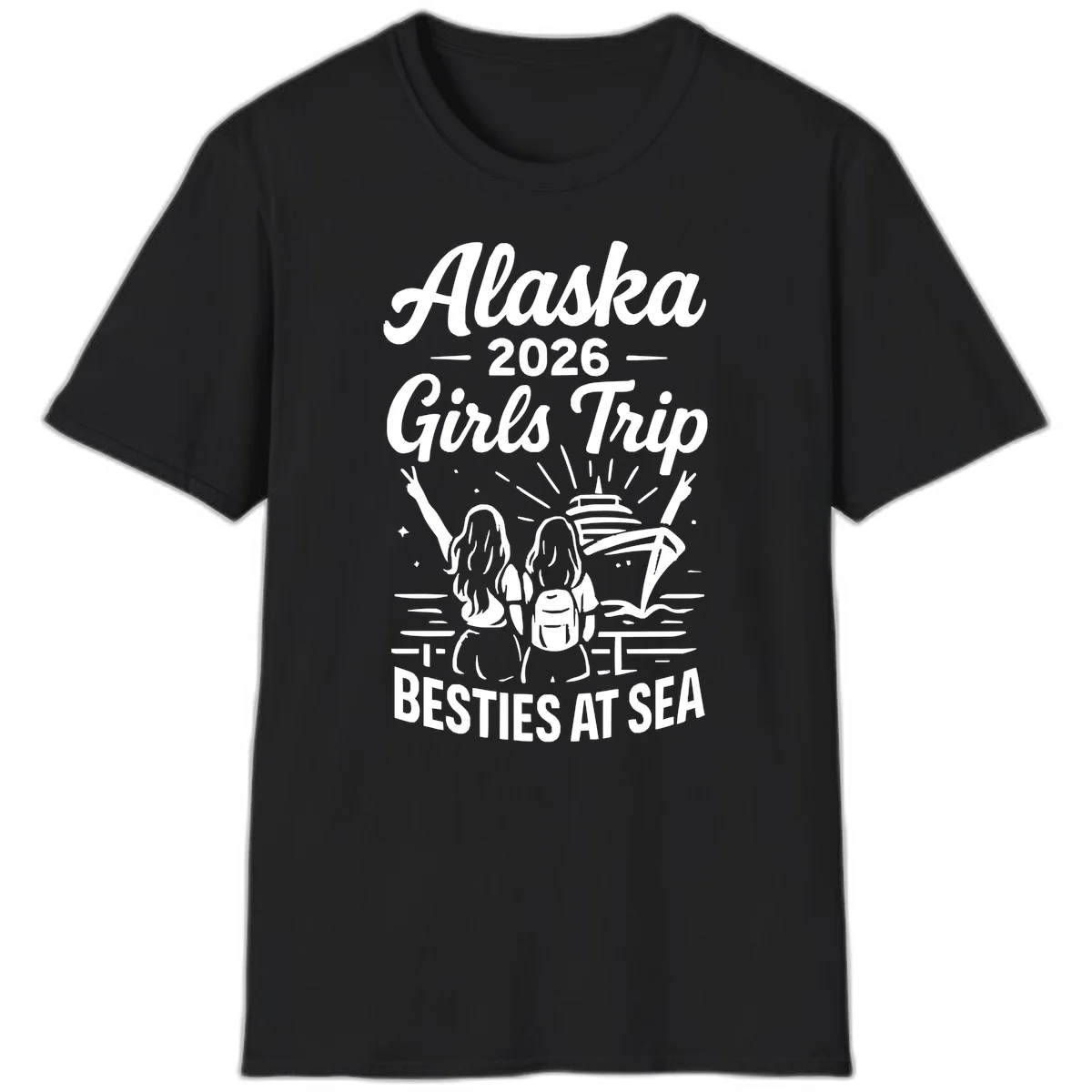 Alaska 2026 Girls Trip Besties At Sea Cruise T-Shirt in Black