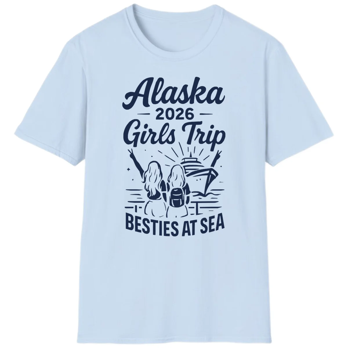Alaska 2026 Girls Trip Besties At Sea Cruise T-Shirt in Light Blue
