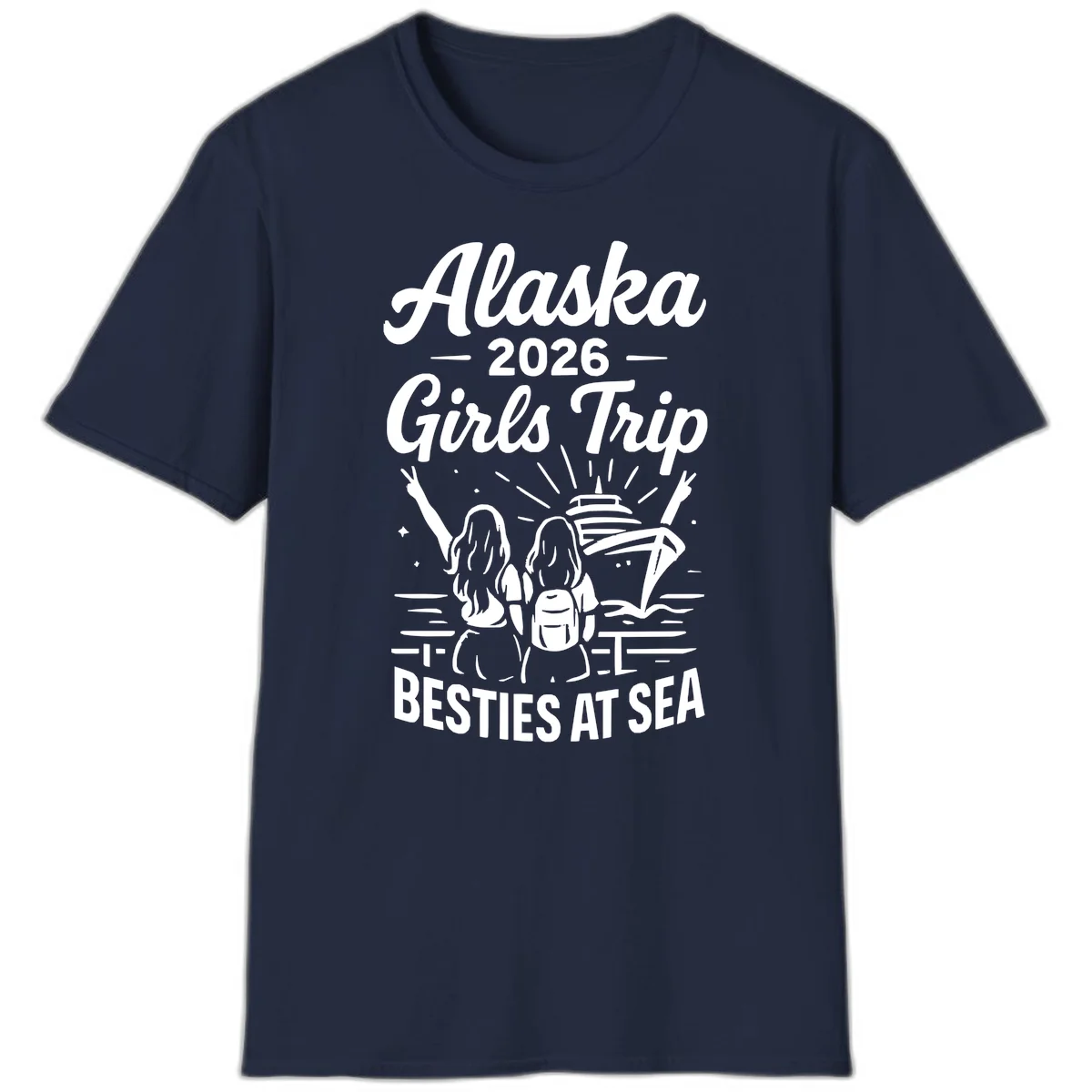 Alaska 2026 Girls Trip Besties At Sea Cruise T-Shirt in Navy