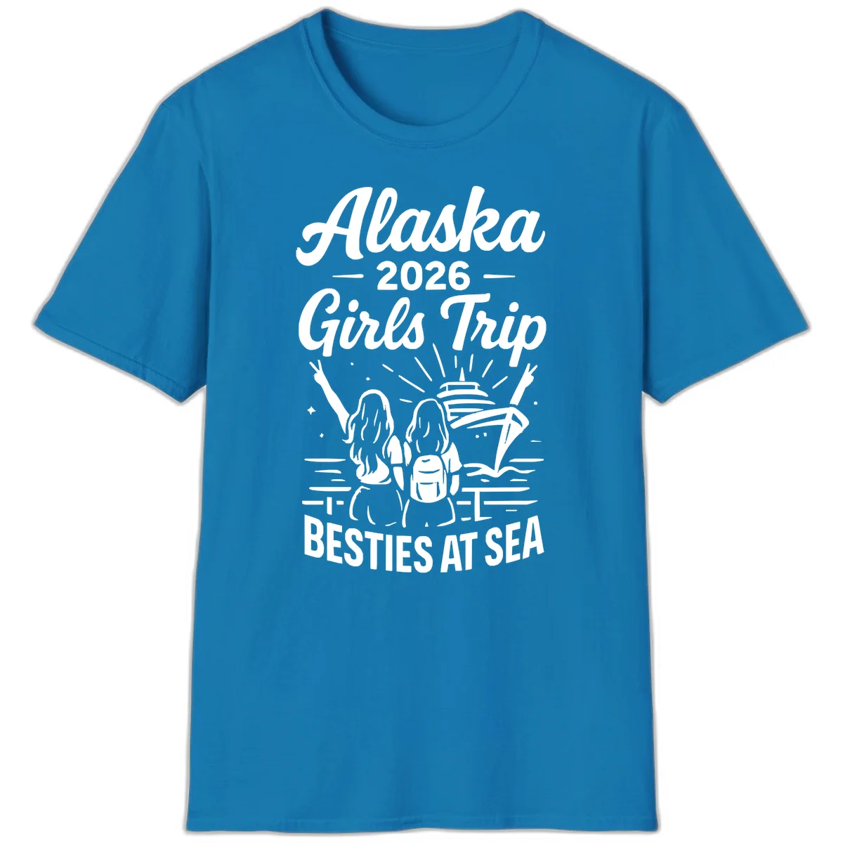 Alaska 2026 Girls Trip Besties At Sea Cruise T-Shirt in Sapphire