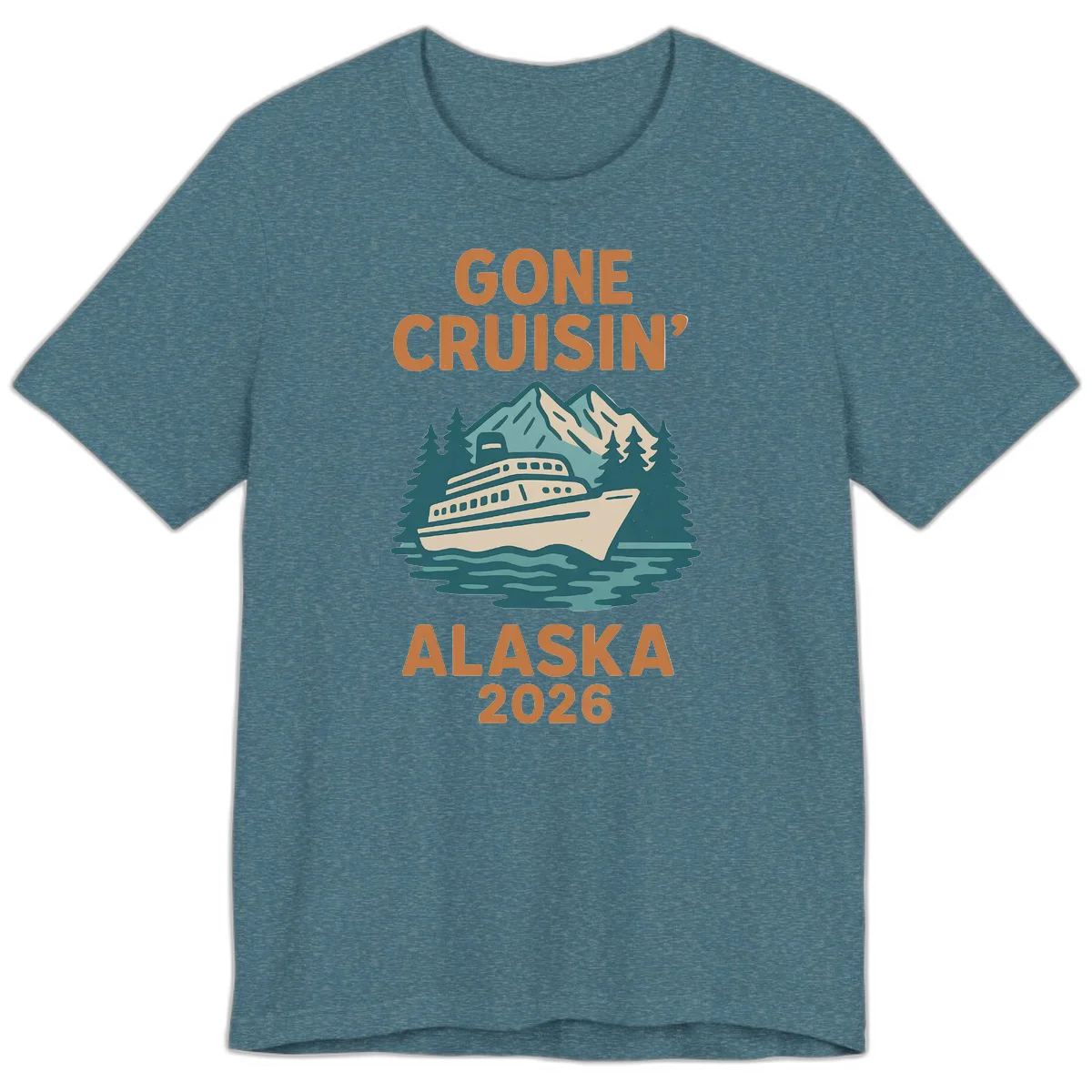 Gone Cruisin' Alaska 2026 Scenic Mountain Ship Premium T-Shirt in Heather Deep Teal