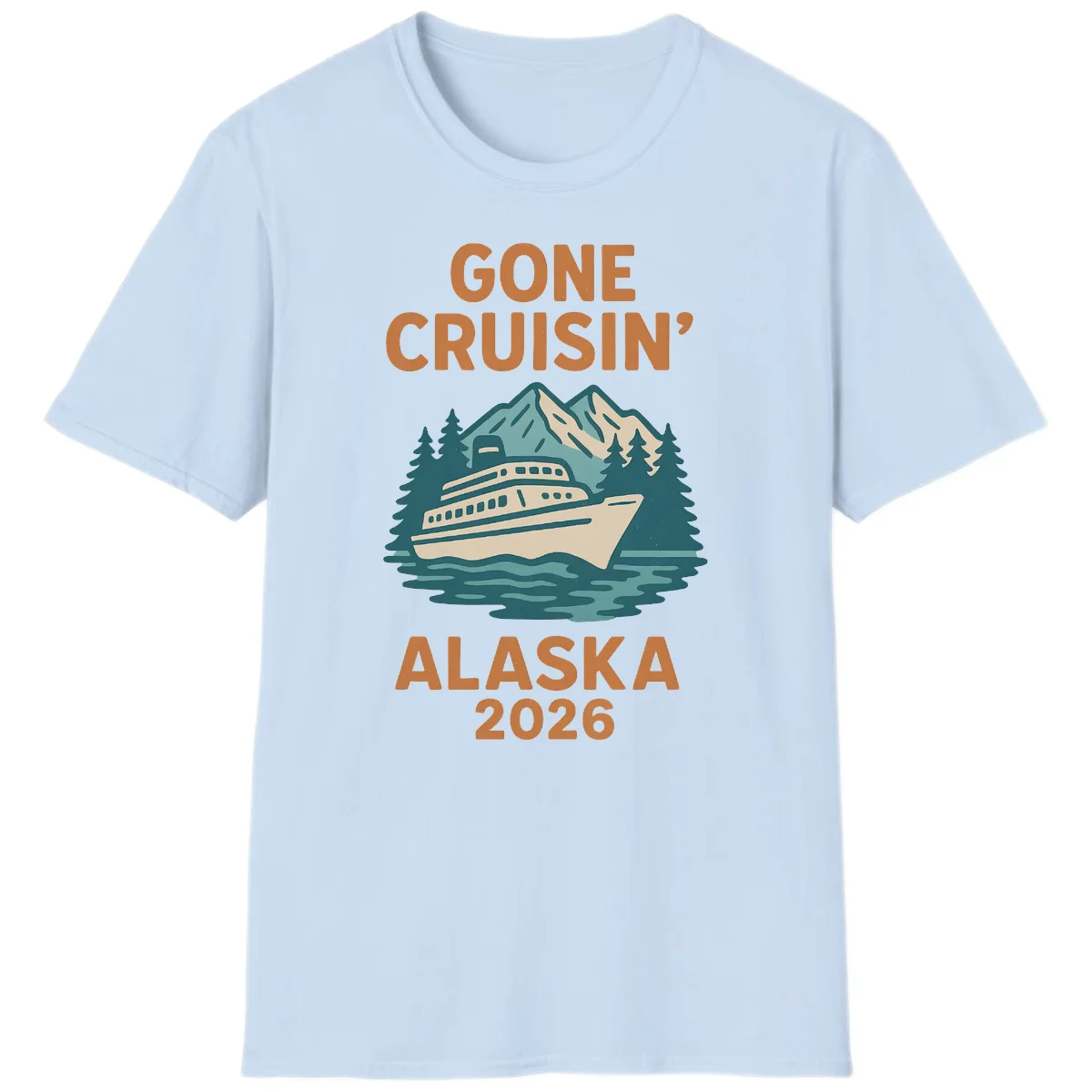 Gone Cruisin' Alaska 2026 Scenic Mountain Ship T-Shirt in Light Blue