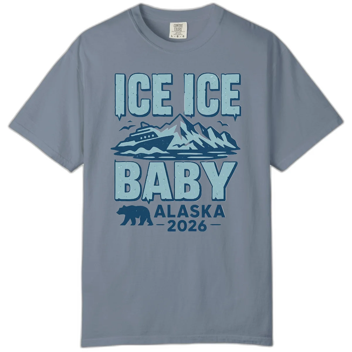 Ice Ice Baby Alaska Cruise Comfort Color in Blue Jean