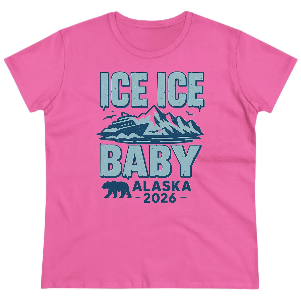 Ice Ice Baby Alaska Cruise Ladies Tee in Azalea