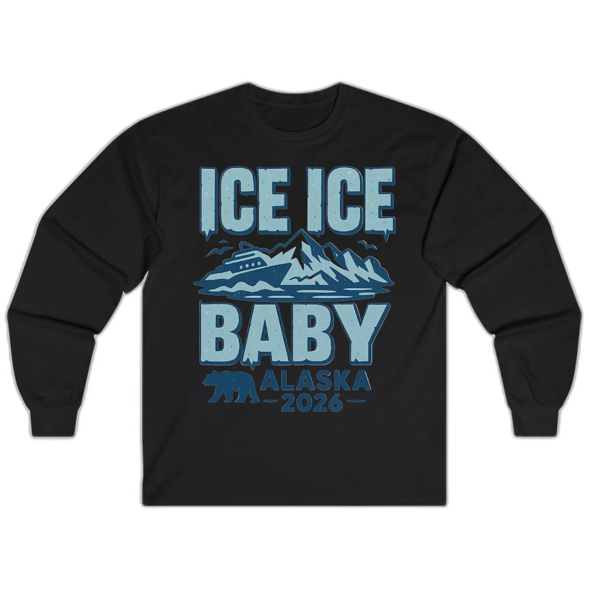 Ice Ice Baby Alaska Cruise Long Sleeve in Black