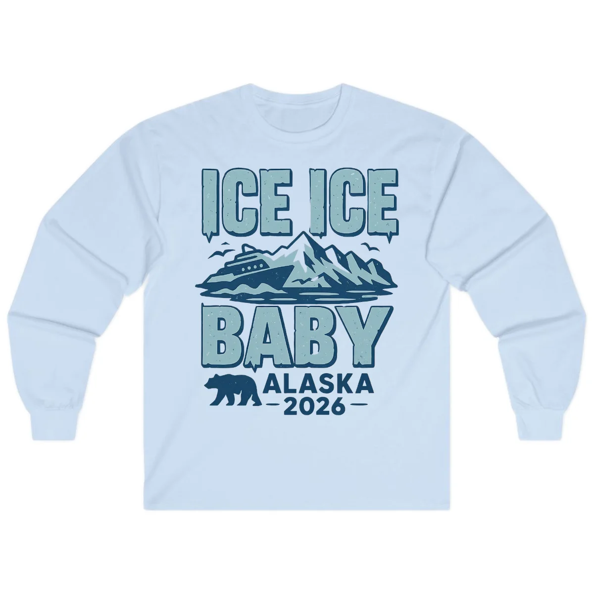 Ice Ice Baby Alaska Cruise Long Sleeve in Light Blue