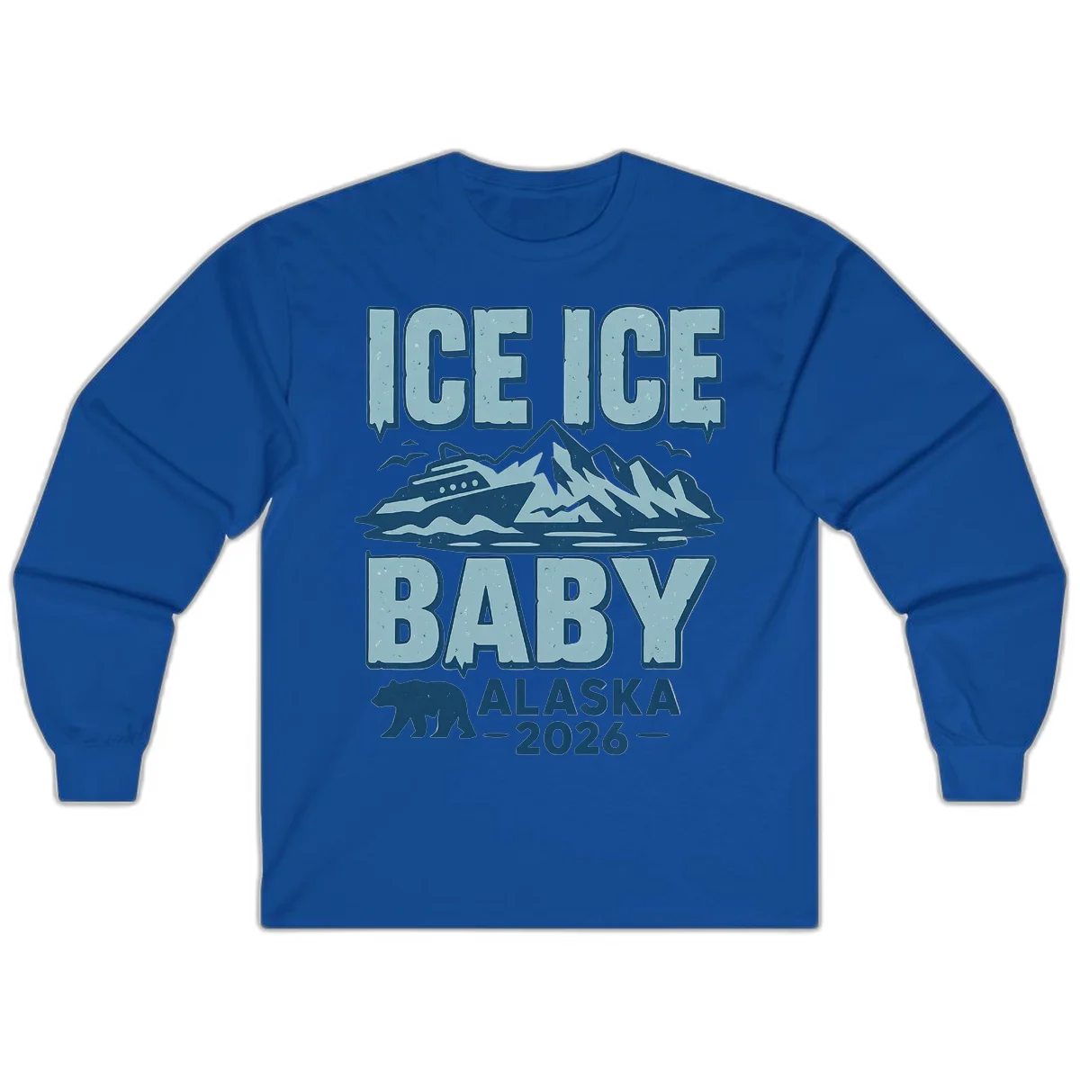 Ice Ice Baby Alaska Cruise Long Sleeve in Royal