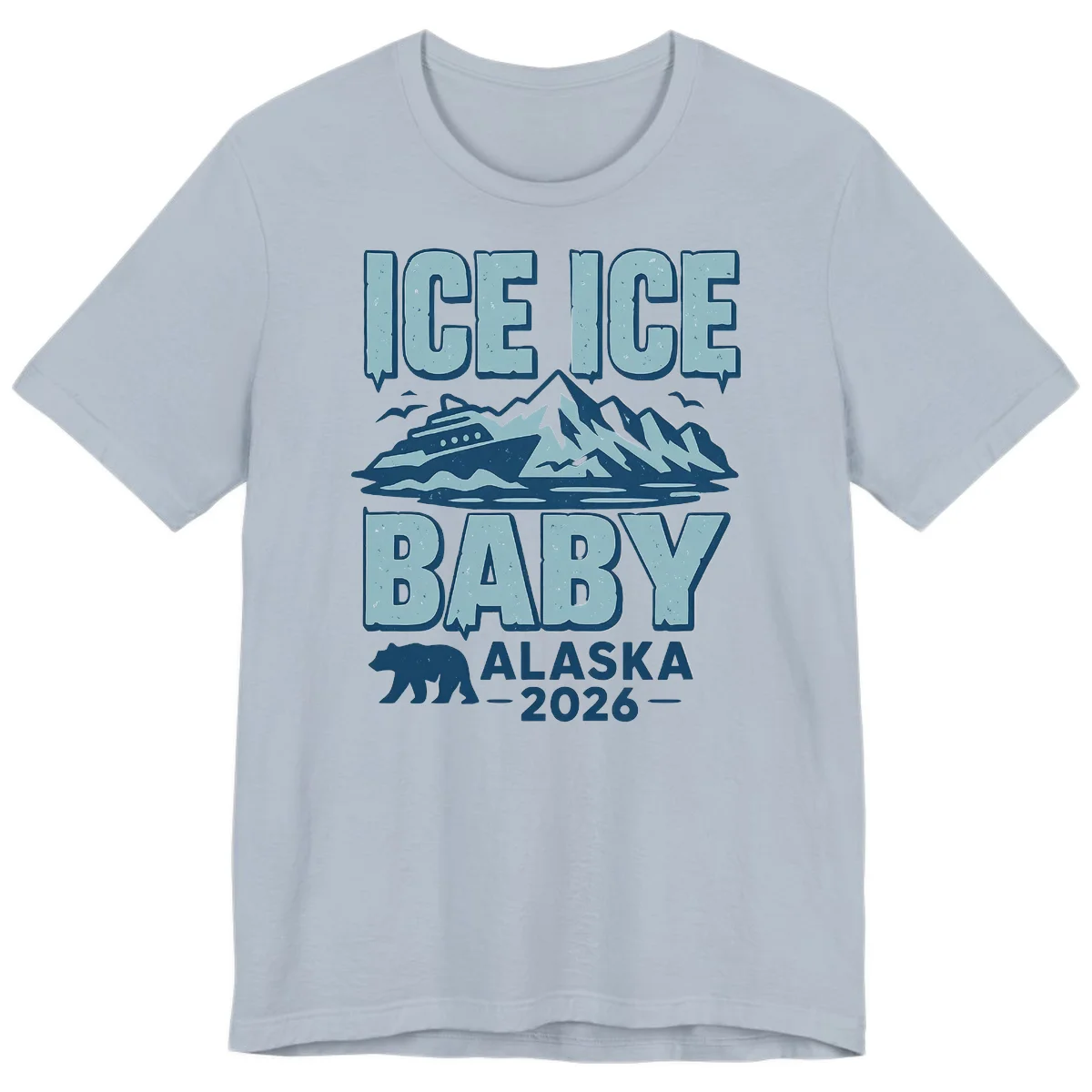 Ice Ice Baby Alaska Cruise Premium Tee in Light Blue