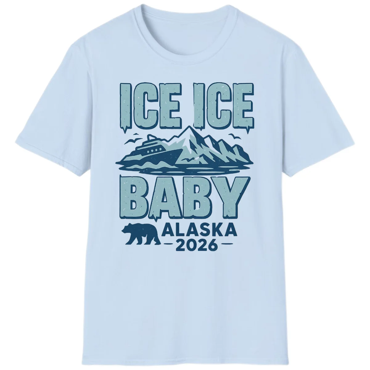Ice Ice Baby Alaska Cruise T-Shirt in Light Blue