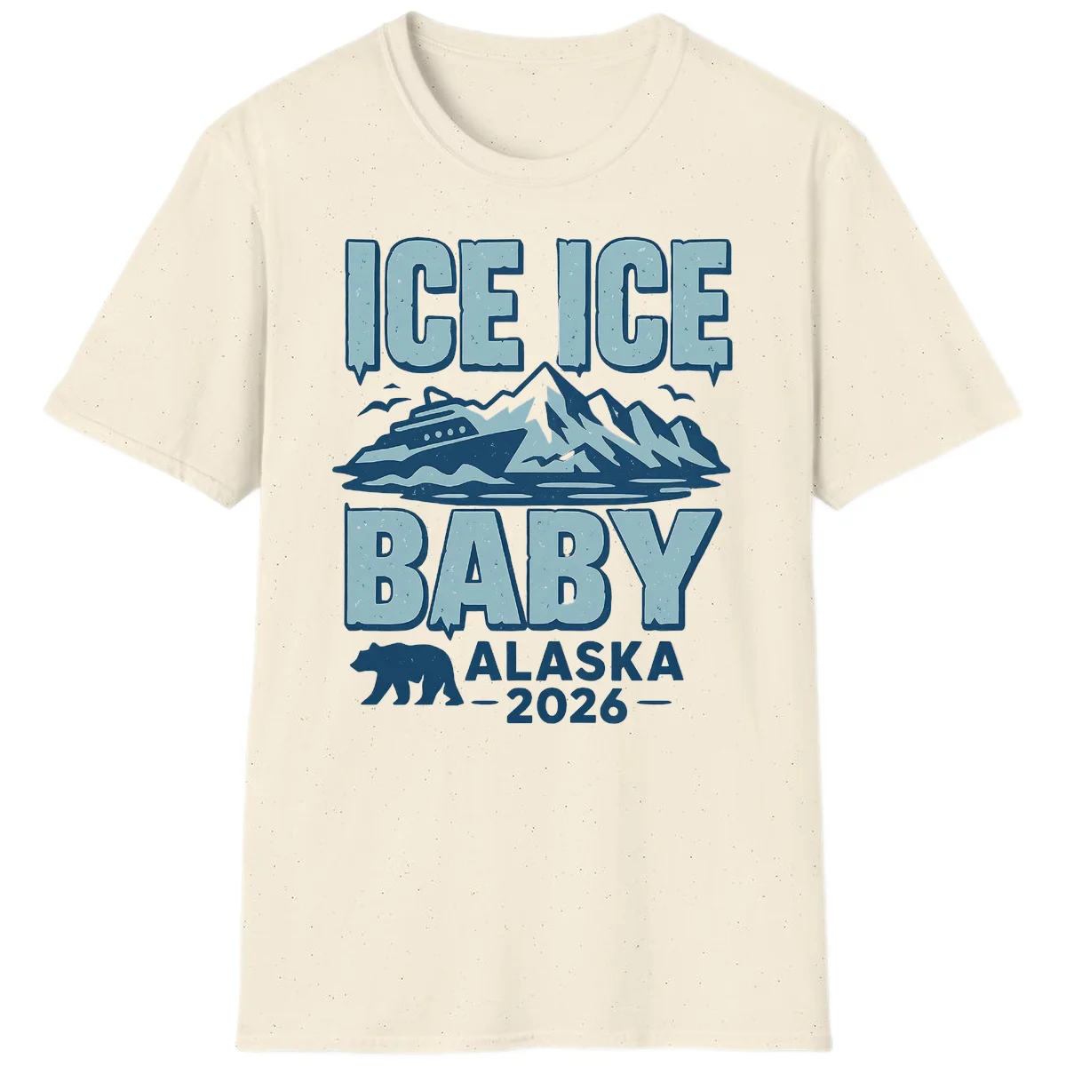 Ice Ice Baby Alaska Cruise T-Shirt in Natural