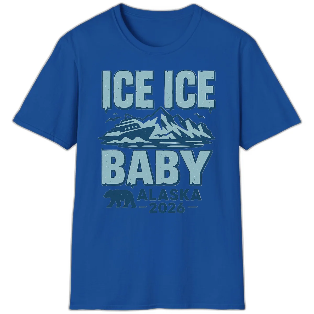 Ice Ice Baby Alaska Cruise T-Shirt in Royal