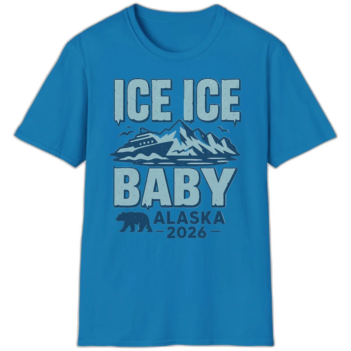 Ice Ice Baby Alaska Cruise T-Shirt in Sapphire