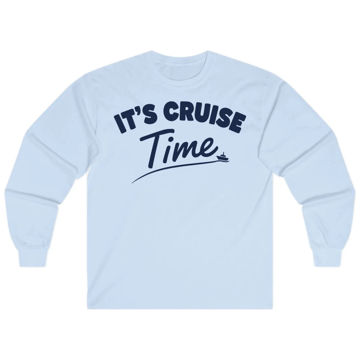 It's Cruise Time Long Sleeve in Light Blue