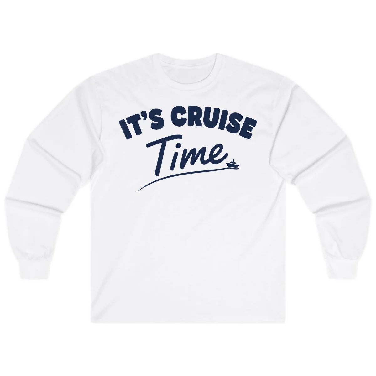 It's Cruise Time Long Sleeve in White
