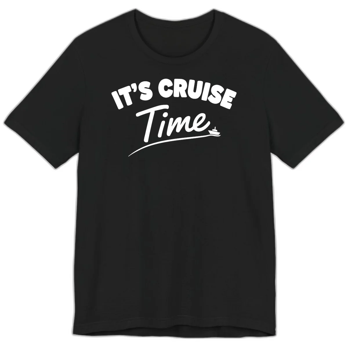 It's Cruise Time Premium T-Shirt in Black