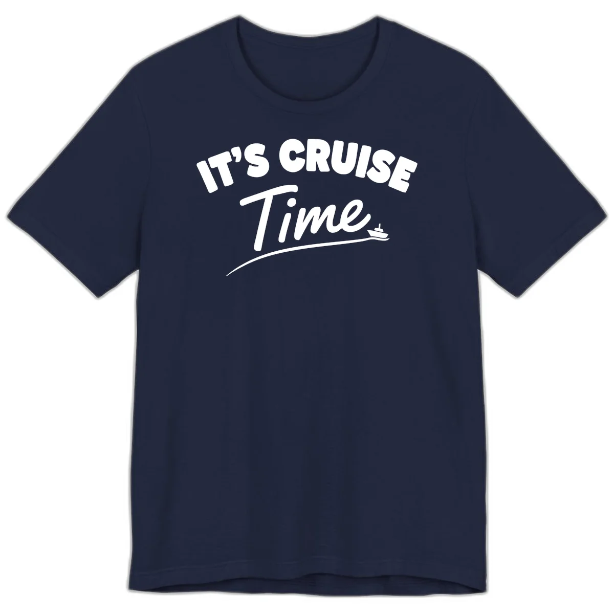 It's Cruise Time Premium T-Shirt in Navy