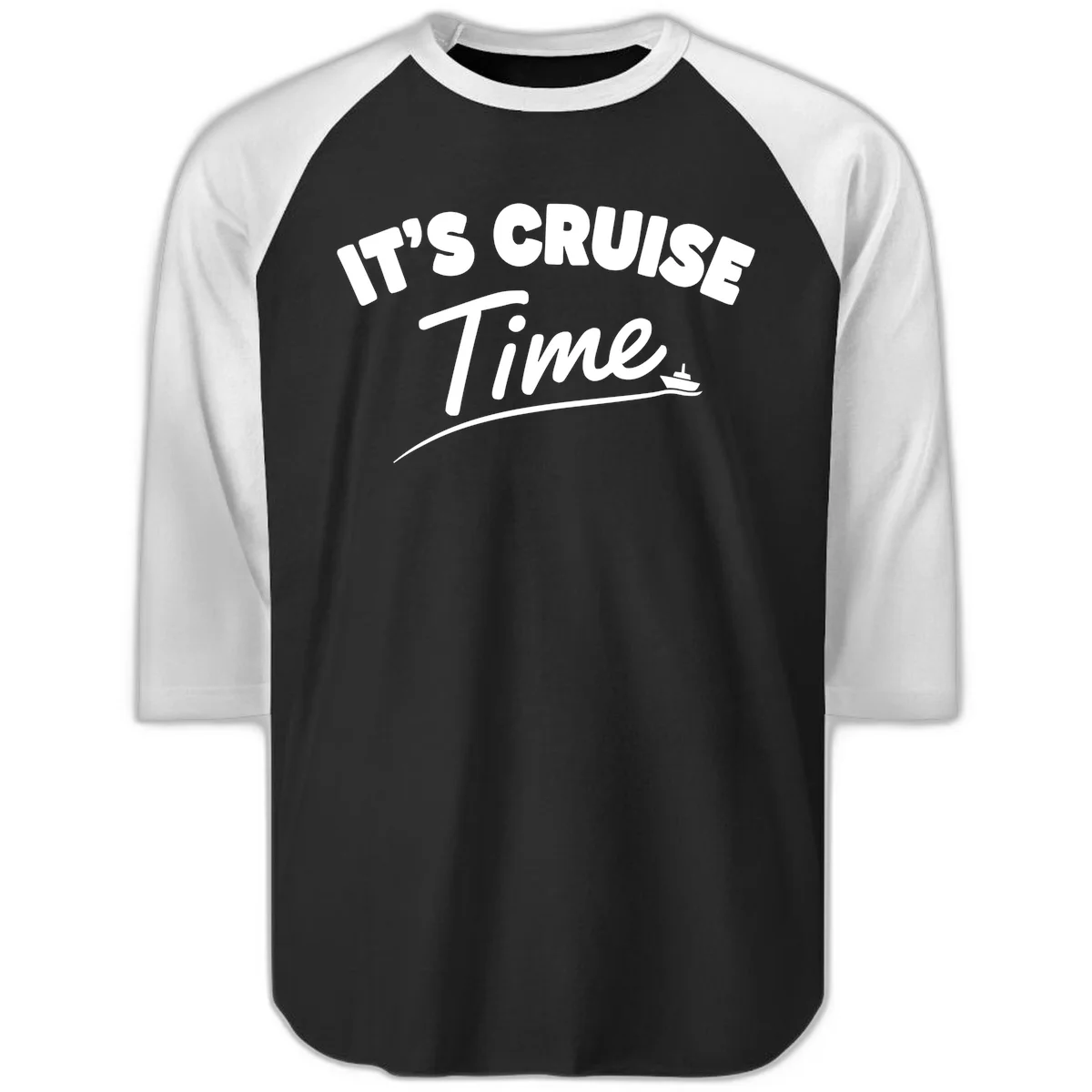 It's Cruise Time Raglan 3/4 in Black White
