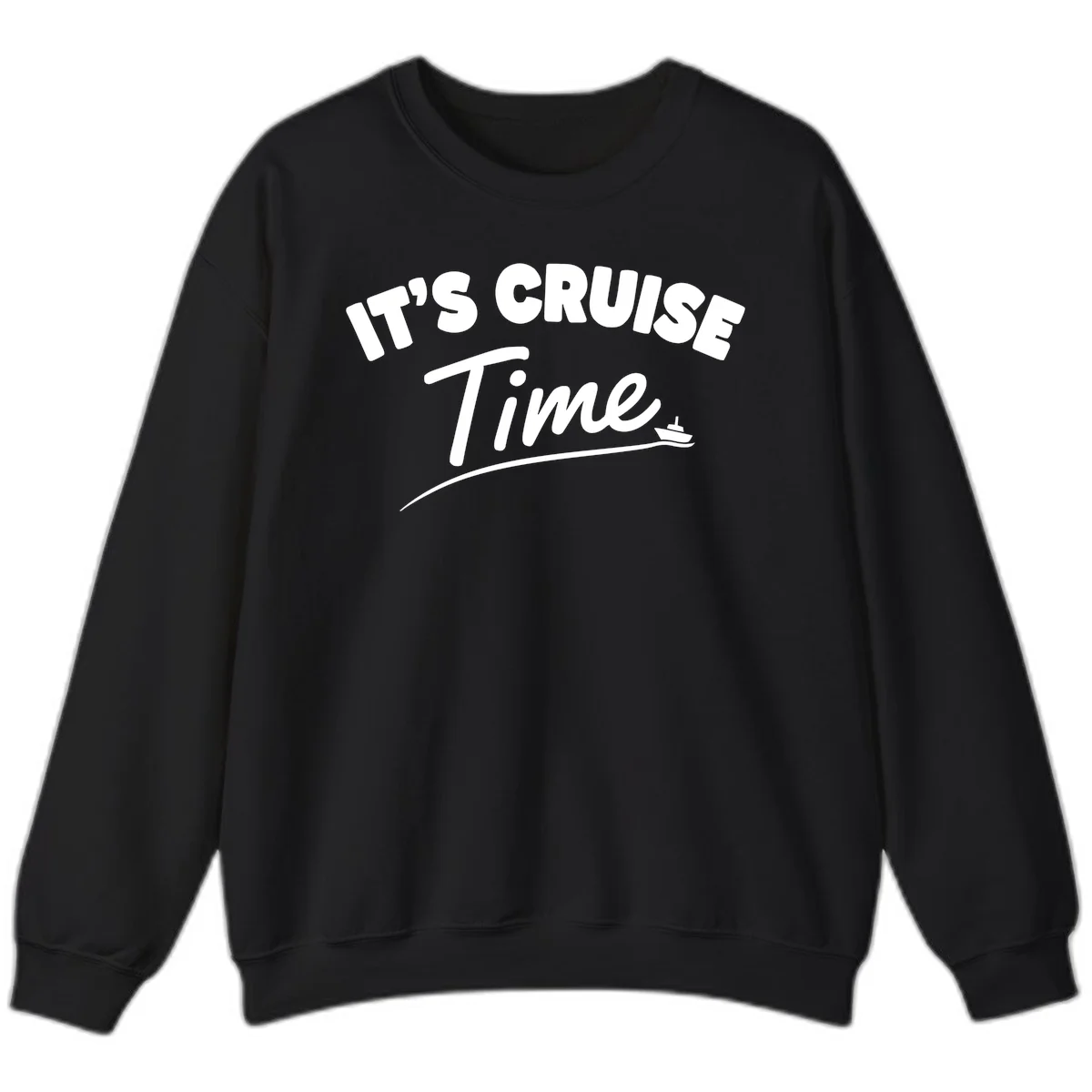 It's Cruise Time Sweatshirt in Black