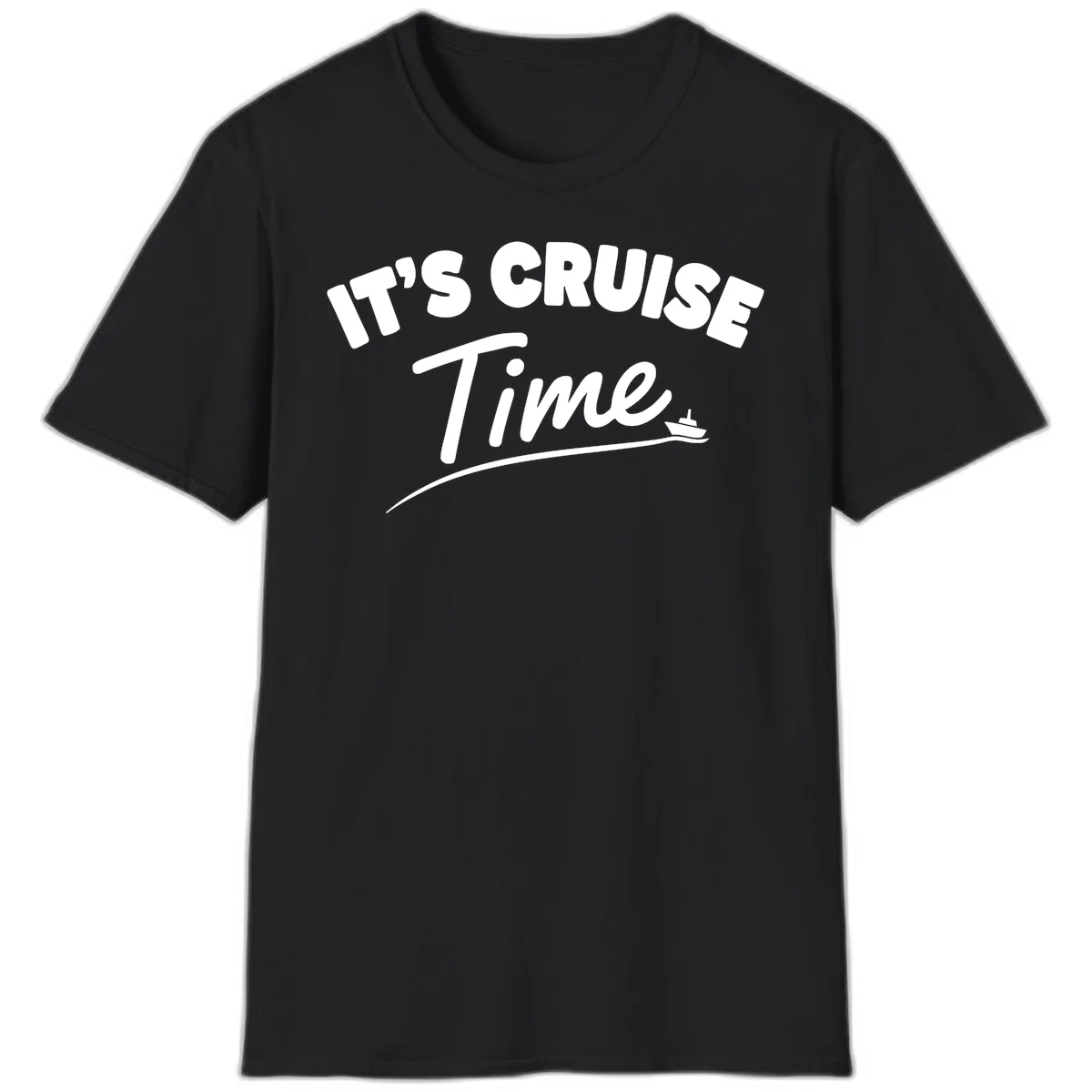 It's Cruise Time T-Shirt in Black
