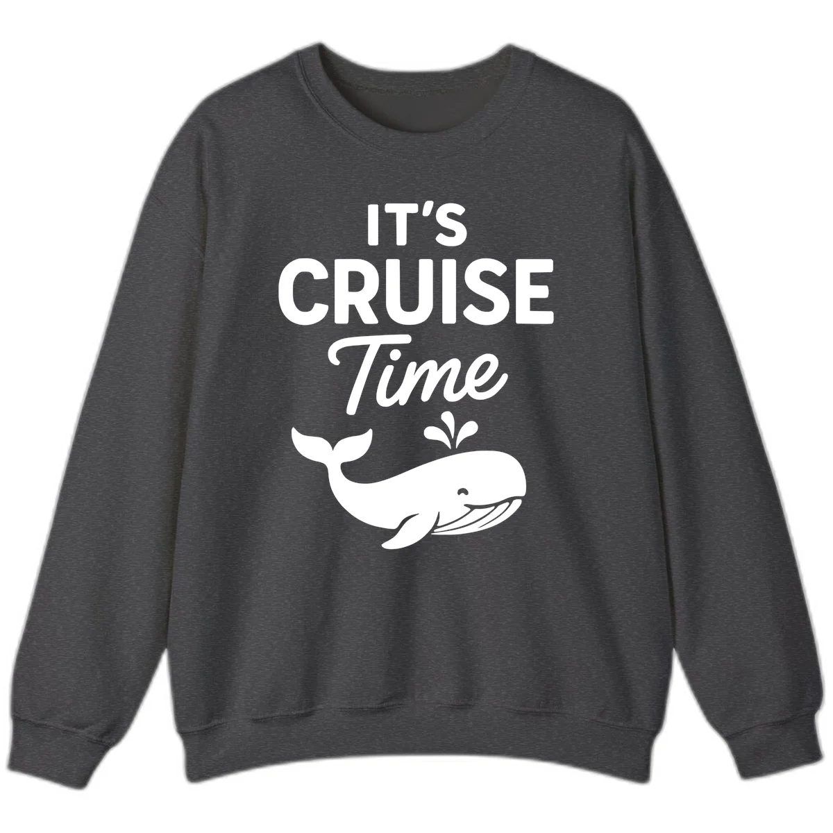 It's Cruise Time Whale Sweatshirt in Dark Heather