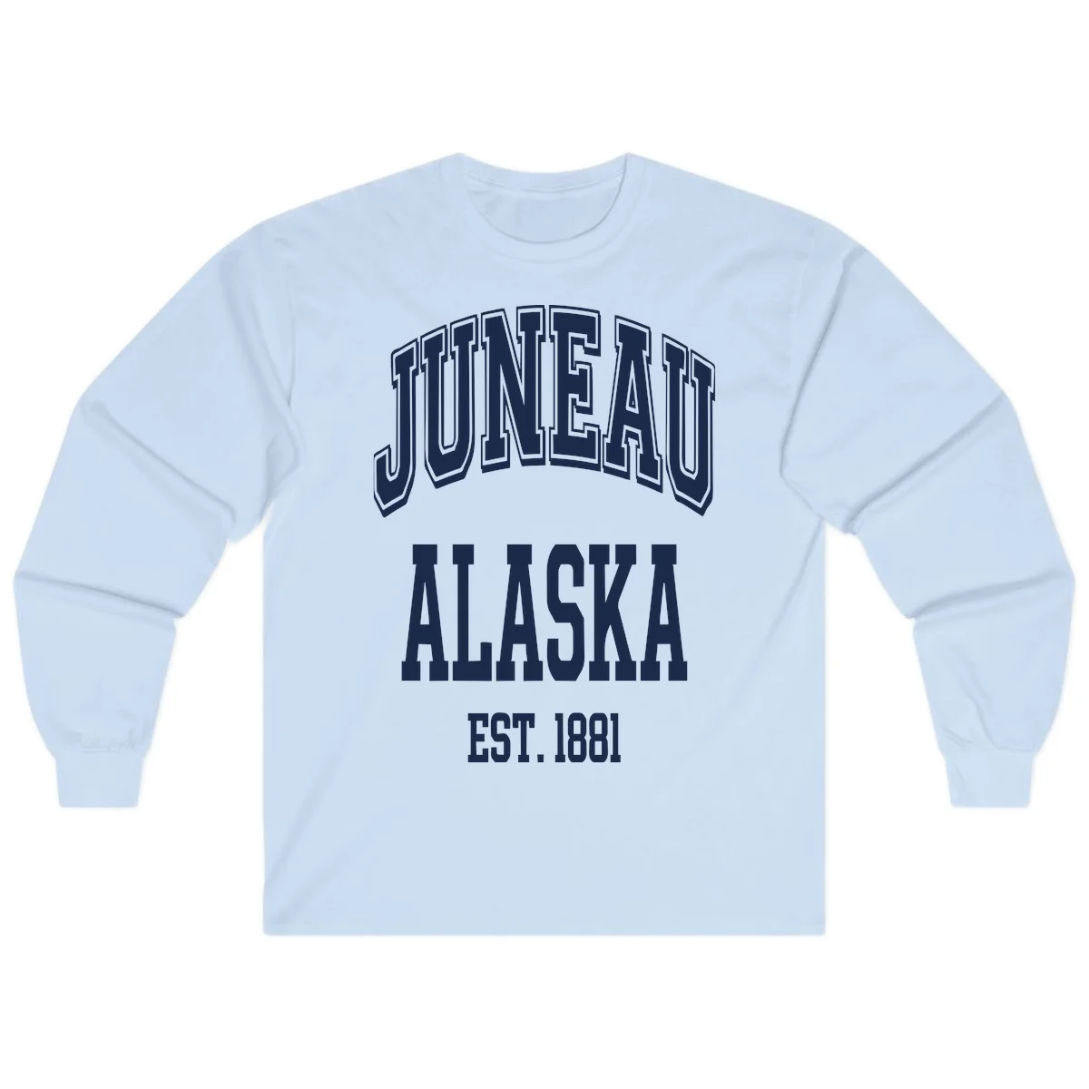 Juneau At Alaska Est 1881 Long Sleeve in Light Blue
