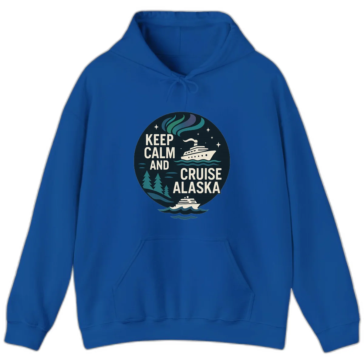 Keep Calm And Cruise Alaska Hoodie in Royal